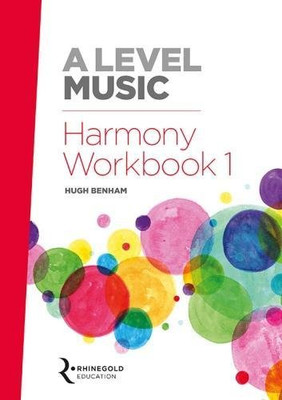 Rhinegold Education: A Level Musik Harmonie Arbeitsbuch 1 - Hugh Benham