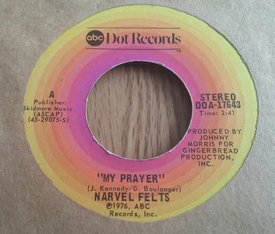 Narvel Felts    My Prayer / ''If Ever Two Were One ~ (VG+)
