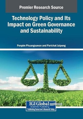 Technology Policy and Its Impact on Green Governance and Sustainability by Penpi