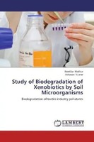 Neetika Mathur (U. A.) | Study Of Biodegradation Of Xenobiotics By Soil...