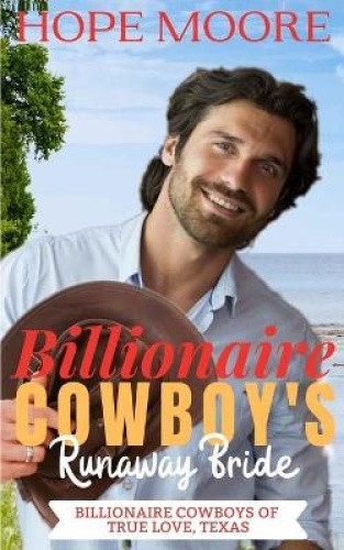 Billionaire Cowboy's Runaway Bride by Moore, Hope [Paperback]