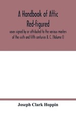 Joseph Clark Ho A handbook of Attic red-figured vases si (Paperback) (UK IMPORT)