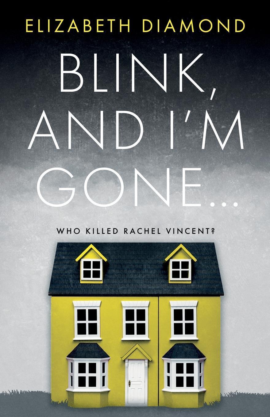 Thumbnail - Elizabeth Diamond / Blink, And I'm Gone9781913913328