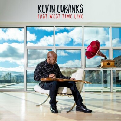 East West Time Line by Kevin Eubanks (CD, 2017)