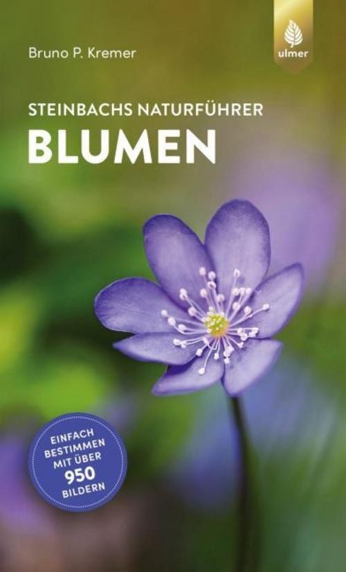 Steinbachs Naturführer Blumen Bruno P. Kremer
