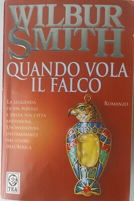 Wenn der Falke fliegt - Wilbur Smith - TEA 2003