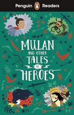 Penguin Books - Penguin Readers Level 2 Mulan and Other Tales of Hero - C245z