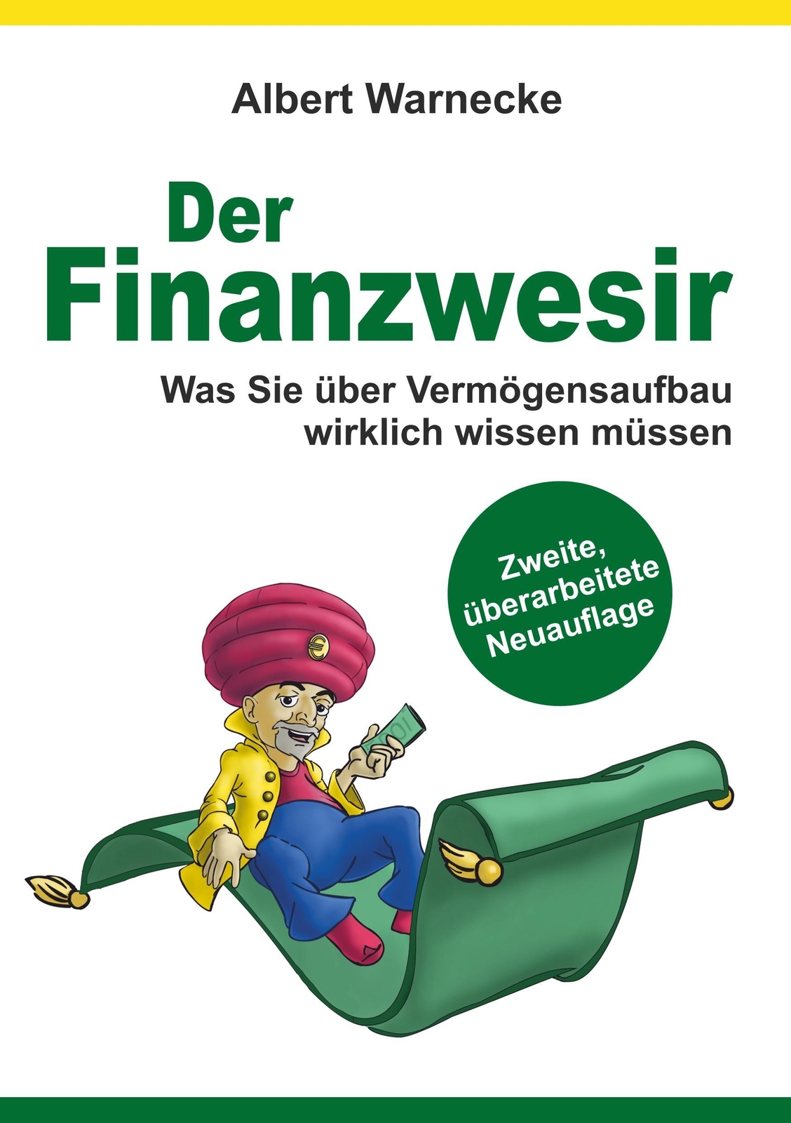Der Finanzwesir 2.0 - Was Sie Über Vermögensaufbau Wirklich Wissen