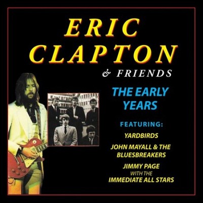Eric Clapton & Freunde Die frühen Jahre von CLAPTON, ERIC [Audio-CD]