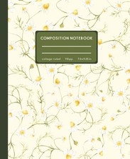 Composition Notebook, College Ruled - Chamomile Days: Soft Watercolor Floral Cov