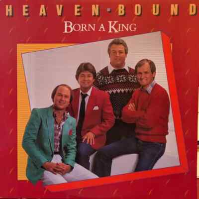 Heaven Bound Born A King NEAR MINT Heart Warming Records Vinyl LP