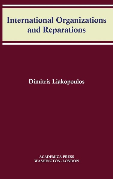 Dimitris Liakopoulos | International Organizations And Reparations | Buch (2020)-image