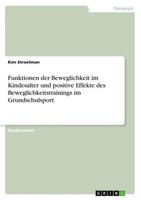 Funktionen Der Beweglichkeit Im Kindesalter Und Positive Effekte Des Beweglichke