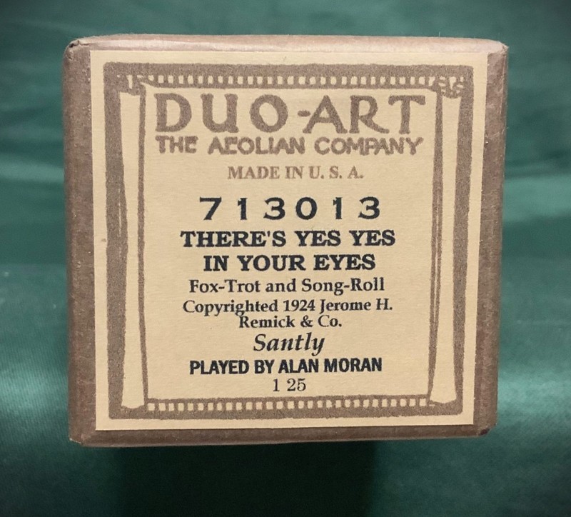 Duo-Art Piano Roll 713013 THERE'S YES YES IN YOUR EYES Fox Trot P/b ALAN MORAN !