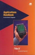 Applications Handbook for the Palm III Organizer