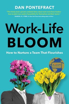 Work-Life Bloom: How to Nurture a Team that Flourishes,Pontefrac