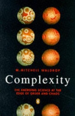 Complexity: The Emerging Science at the Edge... by Waldrop, M.Mitchell Paperback