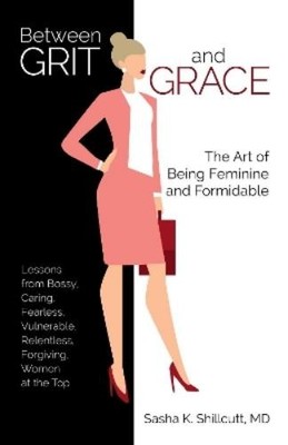 Sasha K. Shillcutt Between Grit and Grace (Taschenbuch)