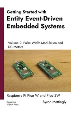 Getting Started with Entity Event-Driven Embedded Systems Volume 2: Pulse Width