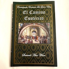 El Camino Esotérico "La Gran Obra Tomo I" by Samael Aun Weor - Spanish