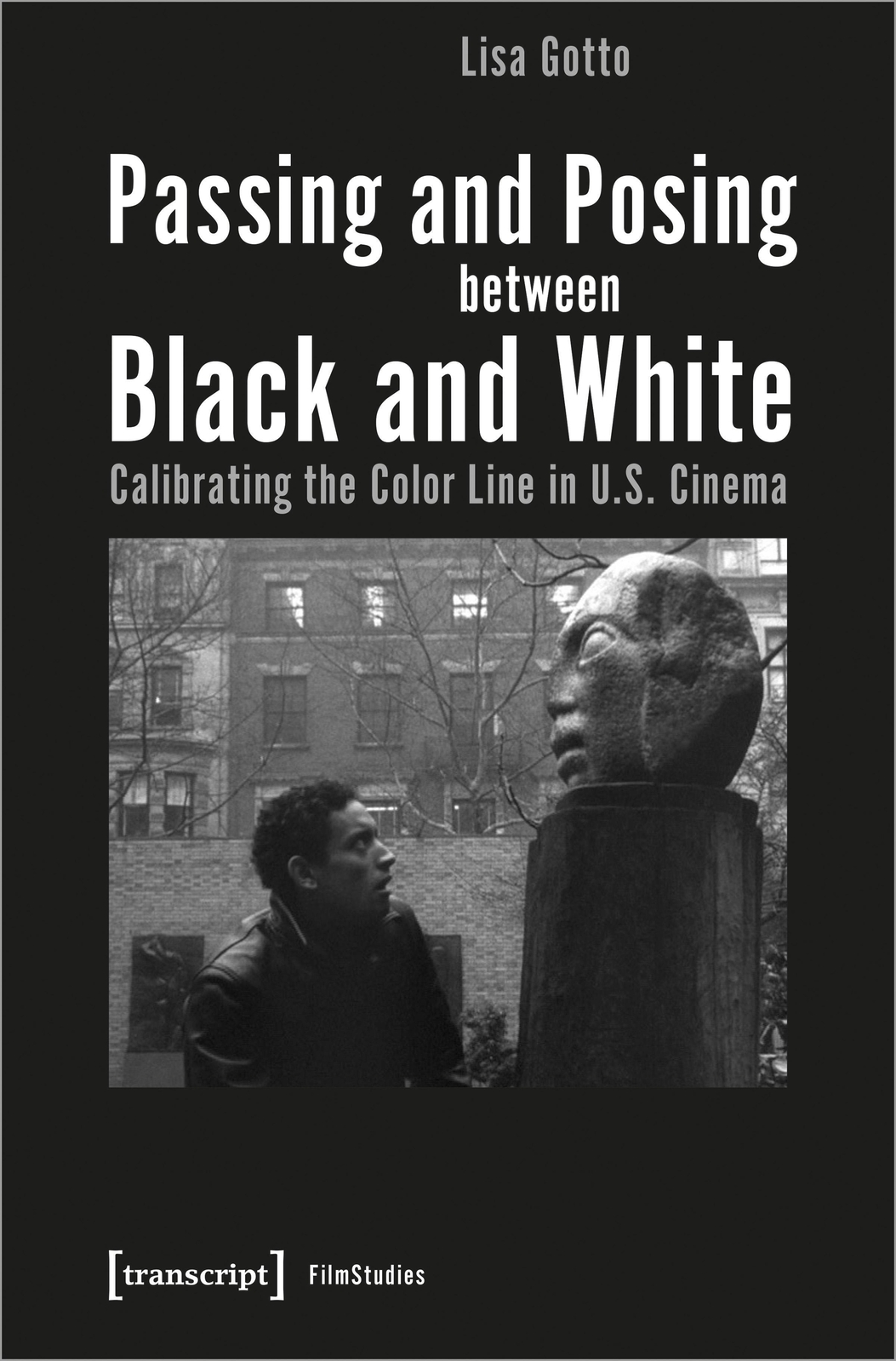 Thumbnail - Passing And Posing Between Black And White Lisa Gotto Taschenbuch 250