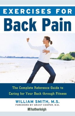 Exercises for Back Pain : The Complete Reference Guide to Caring