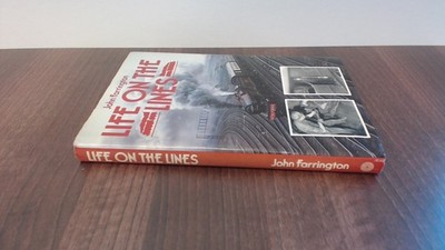 			Life on the Lines, Farrington, John, Moorland Publishing, 1984, H		