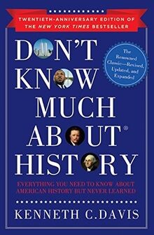 Dont Know Much About History, Anniversary Edition:... | Buch | Zustand sehr gut