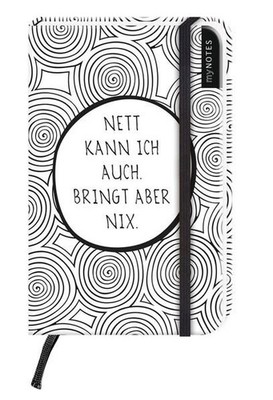 myNotes: Nett kann ich auch, bringt aber nix / Notizbuch klein / liniert