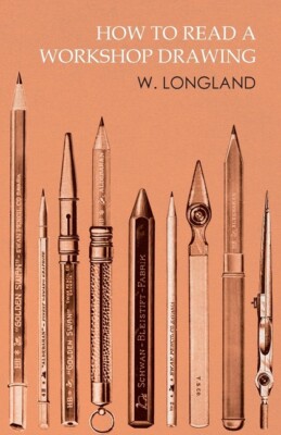 How To Read A Workshop Drawing