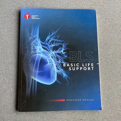 BLS CPR Basic Life Support Provider Manual By AHA. 2020 Paperback