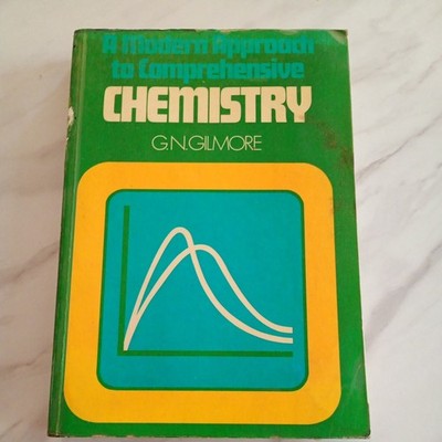 Modern Approach to Comprehensive Chemistry - Gilmore, G.N. paperback 1975