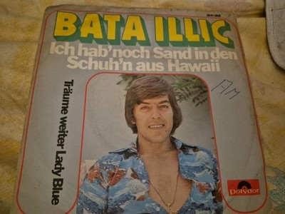 7 '' Bata Illic  ich hab´noch Sand in den Schuh´n aus Hawaii --