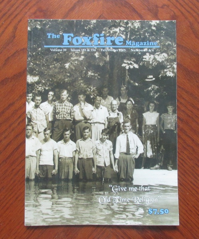 The Foxfire Magazine Vol. 39, Issues153&154, Fall/Winter 2005, Numbers 3&4