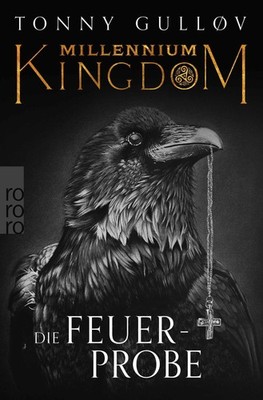 Millennium Kingdom: Die Feuerprobe ~ Tonny Gulløv ~  9783499017537