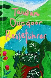 Taiwan Outdoor Reiseführer von Petzold, Claudius | Buch | Zustand gut