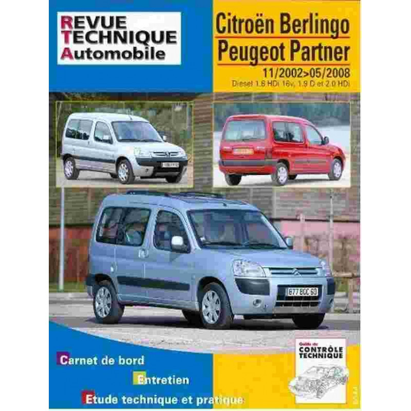 Revue technique Berlingo Partner pour réparer soi-même sa mécanique de 2002 à 2008