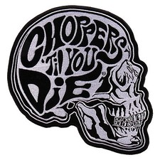 Choppers Til You Die Skull Jacket Vest MC Outlaw 9 inch XXL iron on Biker Patch