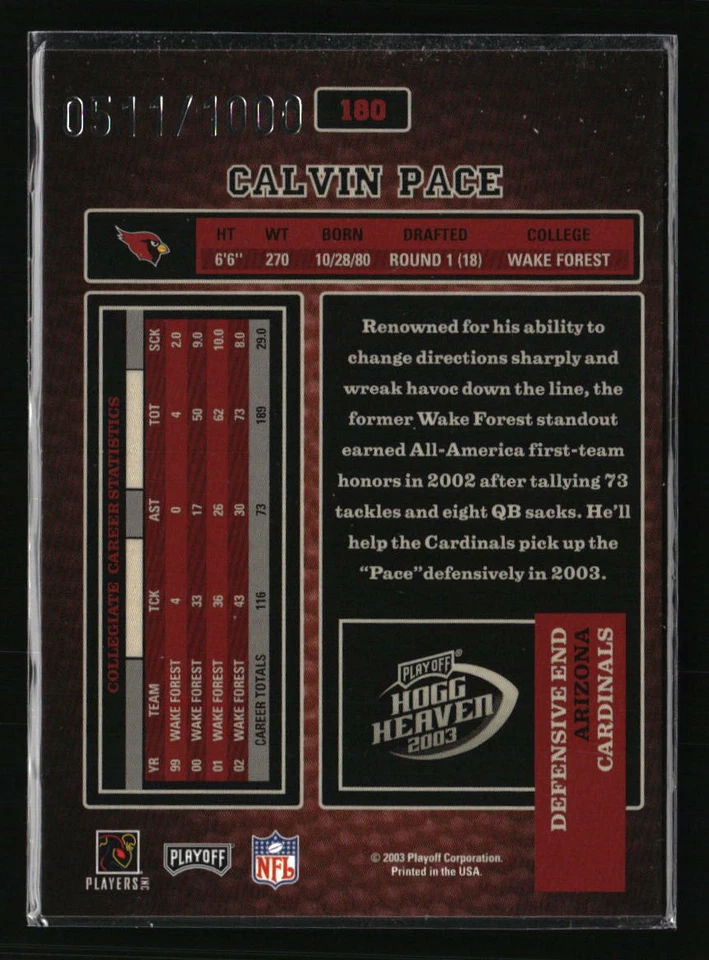 Calvin Pace 2003 Playoff Hogg Heaven #180 Football Card /1000 - Image 2 of 2