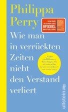 Wie man in verrückten Zeiten nicht den Verst...