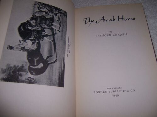 The Arab Horse Spencer Borden hc 1949 - Picture 3 of 4