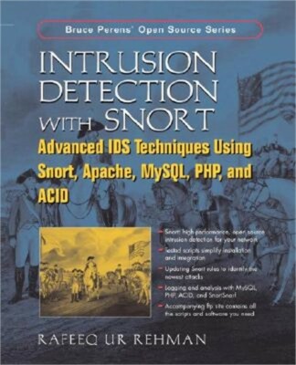 Intrusion Detection with Snort: Advanced Ids Techniques Using Snort, Apache, MyS