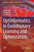 Liang Feng (U. A.) | Optinformatics In Evolutionary Learning and Optimization