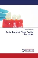 Resin Bonded Fixed Partial Dentures Sakshi Rawal Yadav