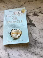 The Coconut Oil Miracle: Use Nature's Elixir to Lose Weight... Paperback