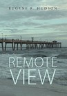 Remote View by Eugene R Hudson (Paperback / softback, 2011)