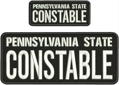 PA STATE CONSTABLE EMBROIDERY PATCH 4X10 & 2X5 HOOK ON BACK WHITE ON BLACK