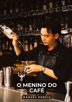 O Menino Do Café Manuel GarcíA