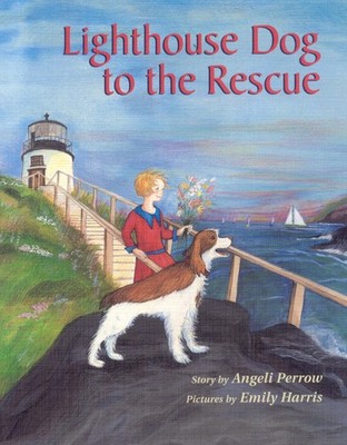 Lighthouse Dog to the Rescue - paperback Perrow, Angeli