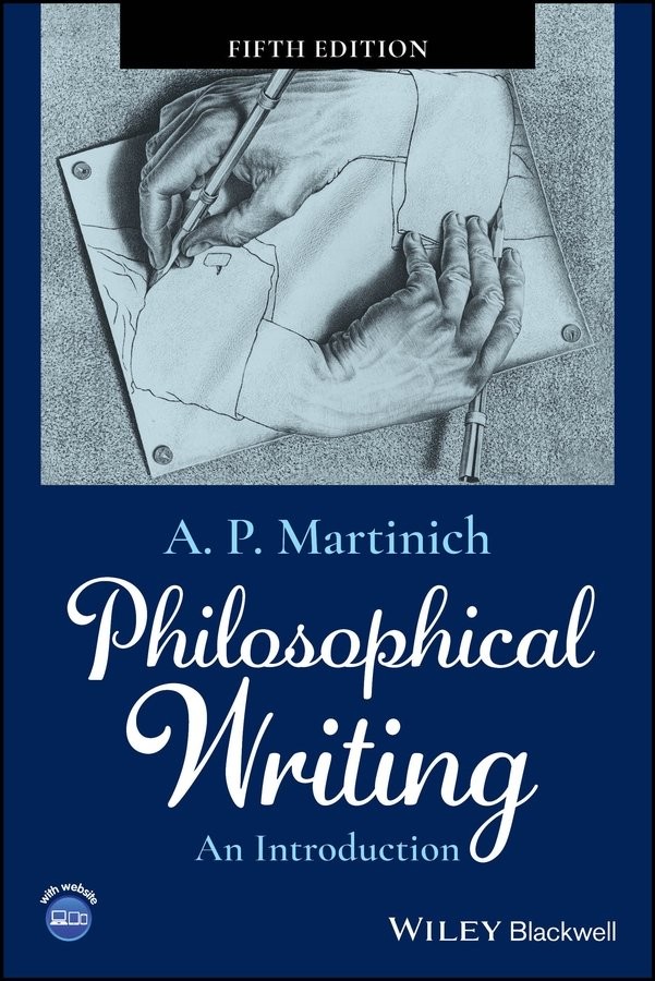 Philosophical Writing An Introduction Martinich Paperback Wiley–Blackwell